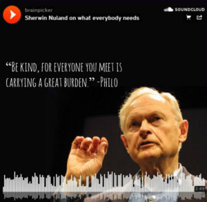 sherwin-nuland-on-what-everybody-needs